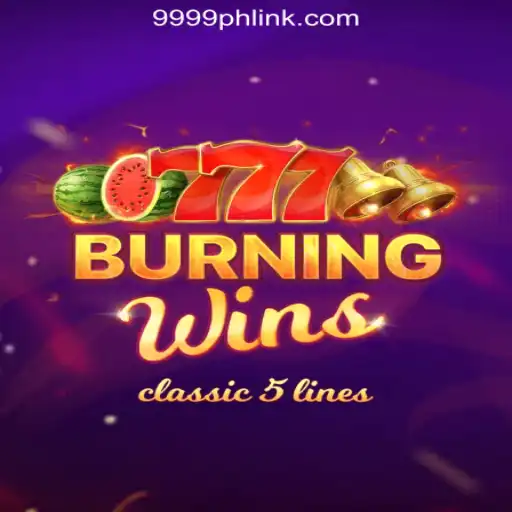 Unveiling the Thrills of BurningWins at 9999PH Online Casino Philippines