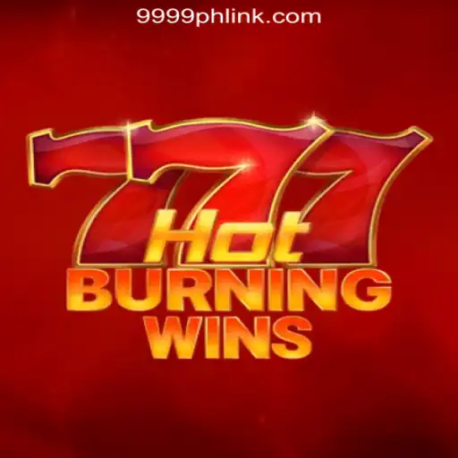 Explore the Exciting World of HotBurningWins at 9999PH Online Casino Philippines