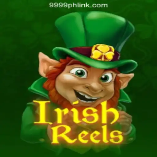 Discover the Charm of IrishReels at 9999PH Online Casino Philippines